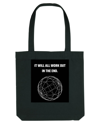 it will all work out in the end6 Black