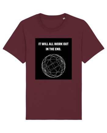 it will all work out in the end6 Burgundy