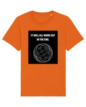 it will all work out in the end6 Bright Orange