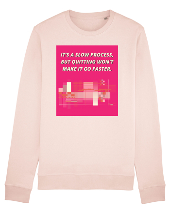 it s a slow process5 Candy Pink