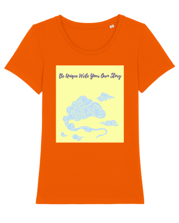 be unique write your own story6 Bright Orange