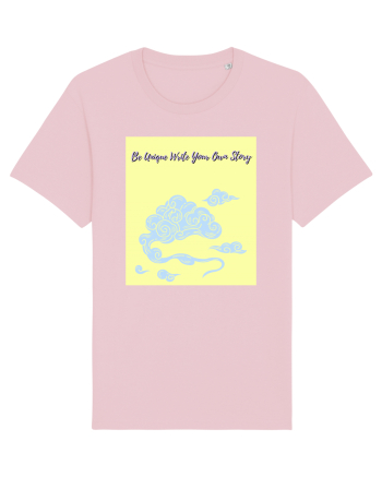 be unique write your own story6 Cotton Pink