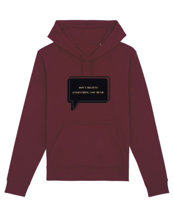 don t believe everything you hear6 Burgundy
