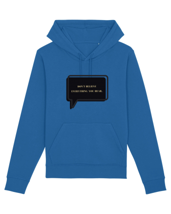 don t believe everything you hear6 Royal Blue