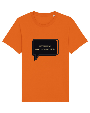 don t believe everything you hear6 Bright Orange