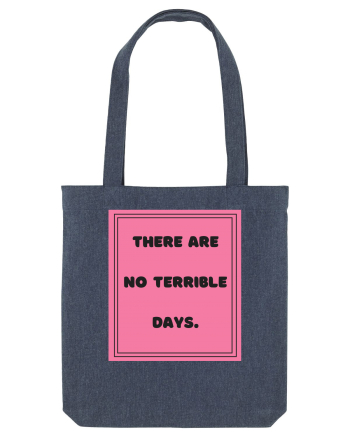 there are no terrible days7 Midnight Blue
