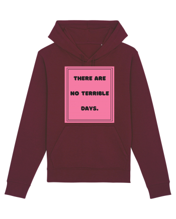 there are no terrible days7 Burgundy