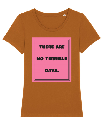 there are no terrible days7 Roasted Orange