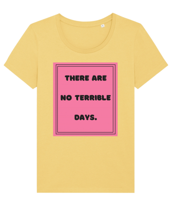 there are no terrible days7 Jojoba