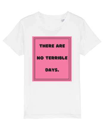 there are no terrible days7 White