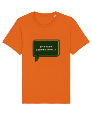 don t believe everything you hear5 Bright Orange