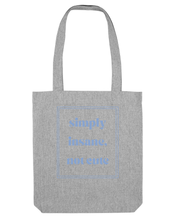 simply insane not cute6 Heather Grey
