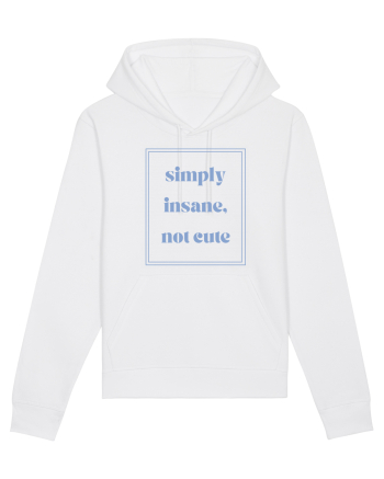 simply insane not cute6 White