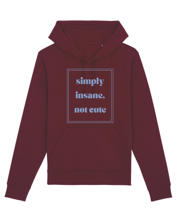 simply insane not cute6 Burgundy
