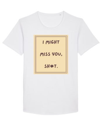 i might miss you shit6 White