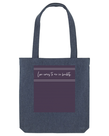 love comes to me in buckets2 Midnight Blue