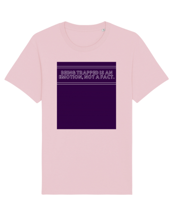 being trapped is an emotion not a fact4 Cotton Pink