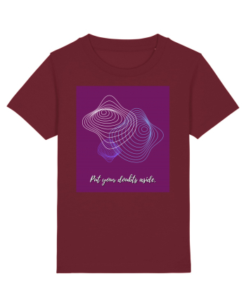 put your doubts aside4 Burgundy