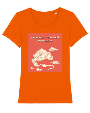 never trust your first impressions5 Bright Orange