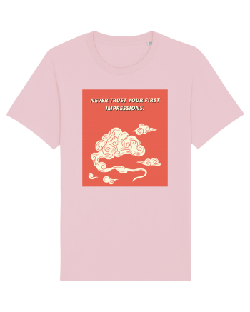 never trust your first impressions5 Cotton Pink