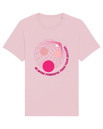 be more powerful than your excuses3 Cotton Pink