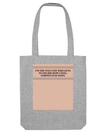 i m the only one Heather Grey