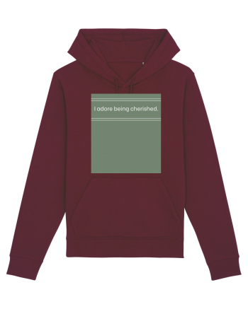i adore being cherished Burgundy