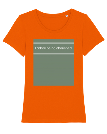i adore being cherished Bright Orange