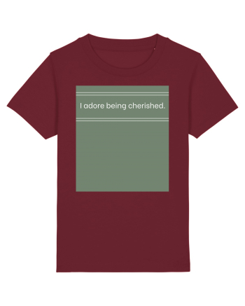 i adore being cherished Burgundy