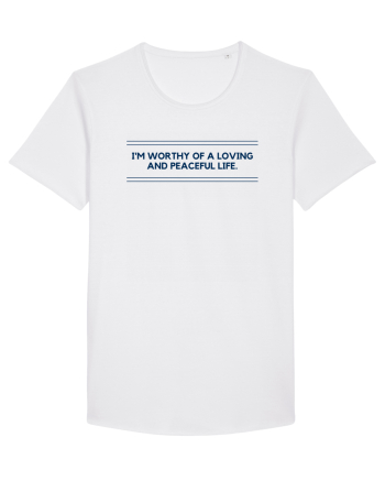 i m worthy of a loving and peaceful life2 White