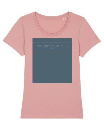 the only solution is love Canyon Pink