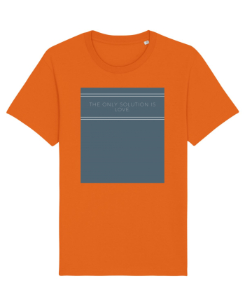 the only solution is love Bright Orange