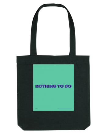 nothing to do4 Black