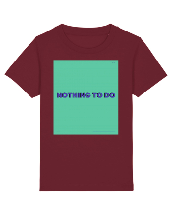nothing to do4 Burgundy