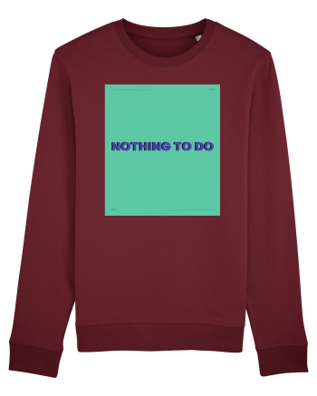 nothing to do4 Burgundy