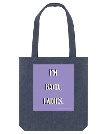 i m back ladies4 Midnight Blue