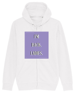 i m back ladies4 Hanorac cu fermoar Unisex Connector