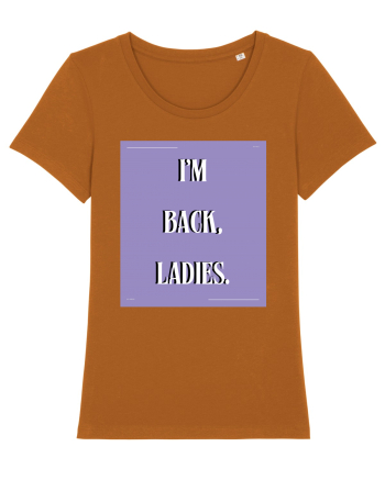 i m back ladies4 Roasted Orange