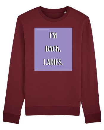 i m back ladies4 Burgundy