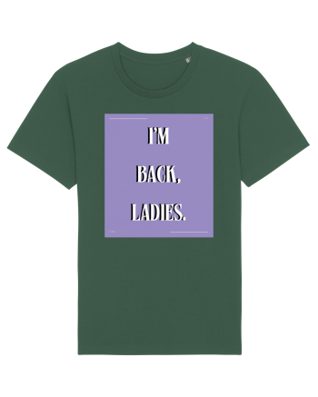 i m back ladies4 Bottle Green