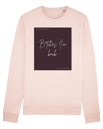 bitches i m back5 Candy Pink