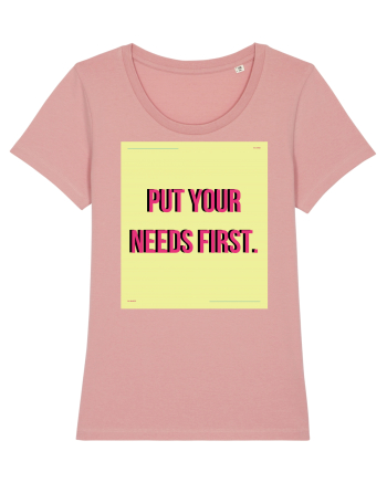 put your needs first6 Canyon Pink