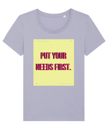 put your needs first6 Lavender
