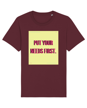 put your needs first6 Burgundy