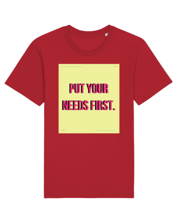 put your needs first6 Red