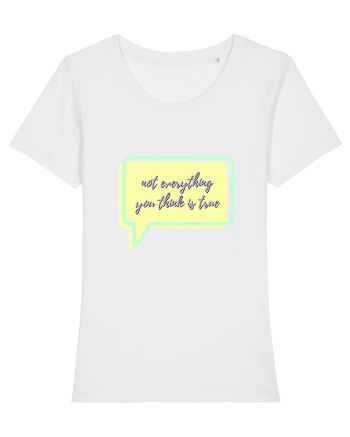 not everything you think is true5 White
