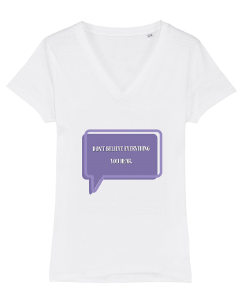 don t believe everything you hear6 White