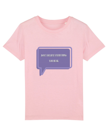 don t believe everything you hear6 Cotton Pink