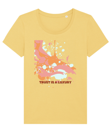 trust is a luxury4 Jojoba