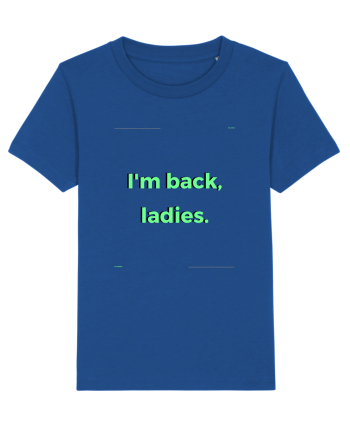 i m back ladies5 Majorelle Blue